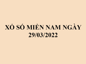 thethaobd xo so mien nam ngay 29 03 2022