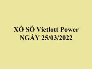 thethaobd xo so mien vietlott ngay 25 03 2022